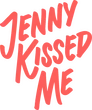 Jenny Kissed Me