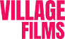 Village Films