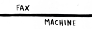 Fax Machine