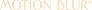 Motion Blur