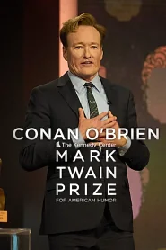 Conan O’Brien: The Kennedy Center Mark Twain Prize for American Humor poster