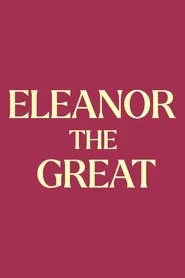 Eleanor the Great poster