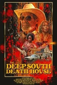 The Deep South Death House poster