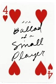 Ballad of a Small Player poster