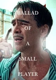 Ballad of a Small Player poster