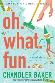 Oh. What. Fun. poster