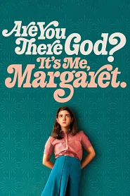 Are You There God? It's Me, Margaret. poster