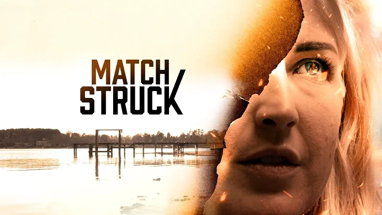 Match Struck trailer