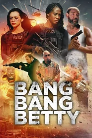 Bang Bang Betty poster