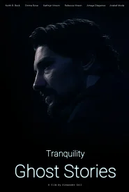 Tranquility: Ghost Stories poster