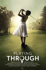 Playing Through poster