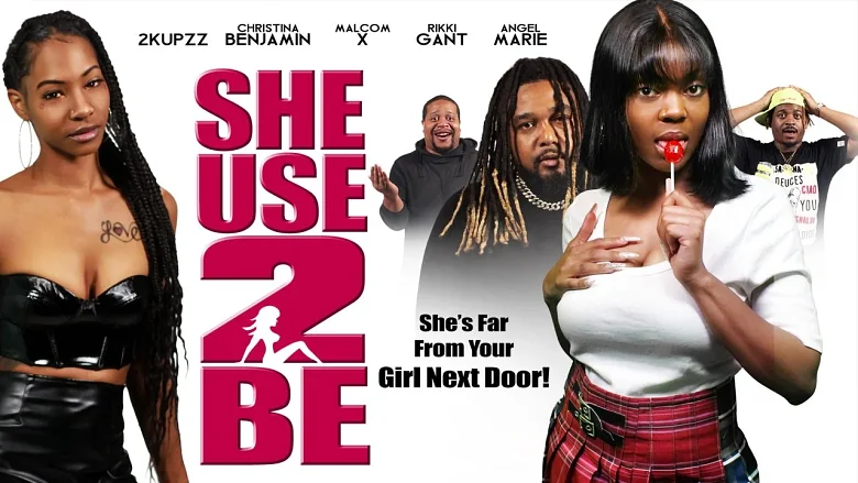She Use 2 Be trailer