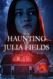 The Haunting of Julia Fields poster