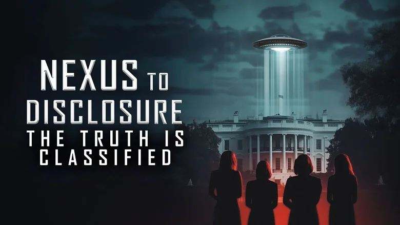 Nexus to Disclosure the Truth Is Classified trailer