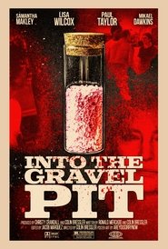 Into The Gravel Pit poster