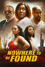 Nowhere to Be Found poster