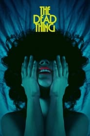 The Dead Thing poster