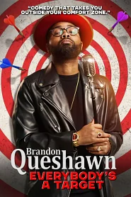 Brandon Queshawn: Everybody's a Target poster