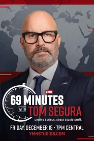 69 Minutes with Tom Segura poster