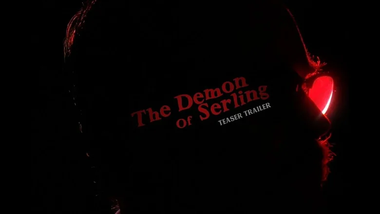 The Demon Of Serling trailer