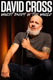 David Cross: Worst Daddy in the World poster
