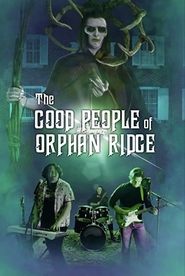 The Good People of Orphan Ridge poster