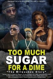 Too Much Sugar for a Dime: The Milwaukee Story poster