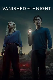 Vanished into the Night poster