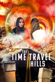 The Time Travel Hills poster