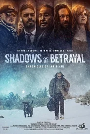 Shadows of Betrayal: Chronicles of Ian Blair poster