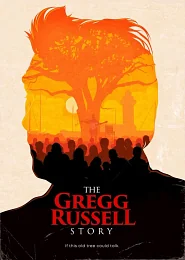 The Gregg Russell Story poster