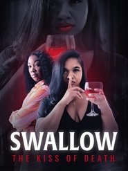 Swallow: The Kiss of Death poster