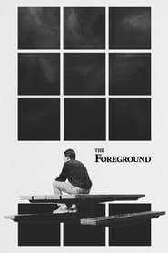 The Foreground poster