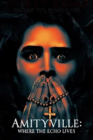 Amityville: Where the Echo Lives poster