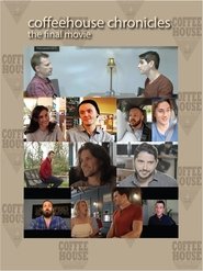 Coffee House Chronicles: The Final Movie poster