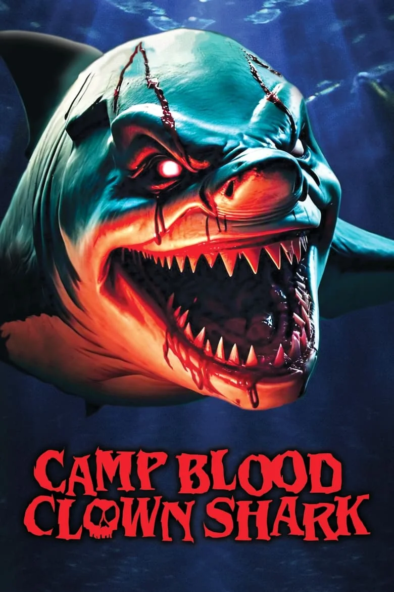 Camp Blood: Clown Shark poster