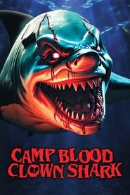 Camp Blood: Clown Shark poster