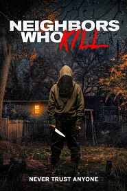Neighbors Who Kill poster