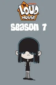 The Loud House: Season 7 poster