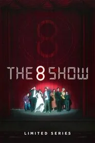 The 8 Show: Limited Series poster