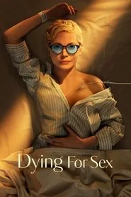 Dying for Sex: Miniseries poster