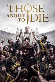 Those About to Die: Season 1 poster
