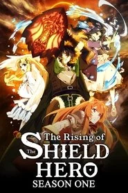 The Rising of the Shield Hero: Season 1 poster