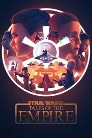 Star Wars: Tales of the Empire: Miniseries poster