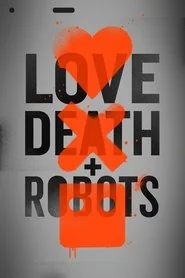 Love, Death & Robots: Volume 1 poster