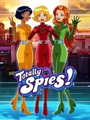 Totally Spies!: WOOHP World poster