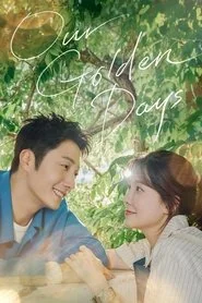 Our Golden Days: Season 1 poster